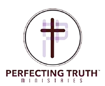 Perfecting Truth Ministries